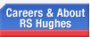 Careers & About RS Hughes