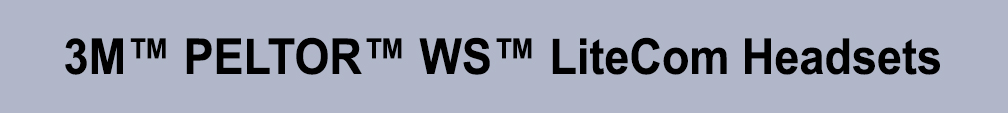3M™ Peltor™ WS™ LiteCom Headsets