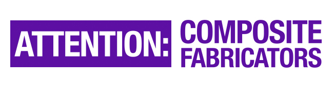 Attention: Composite Fabricators