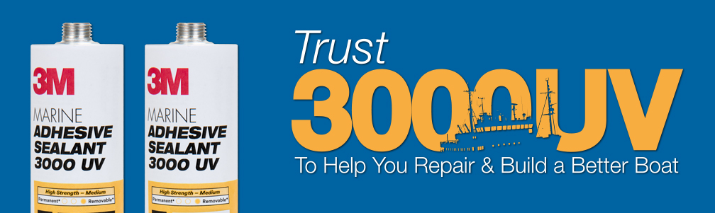 Trust 3000 UV To HElp You Repair & Build a Better Boat