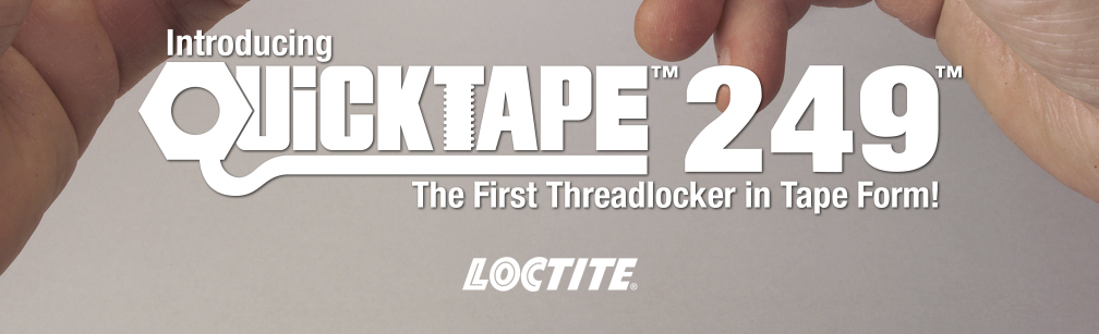 Introducing Quicktape 249, the first threadlocker in tape form!