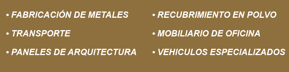 Metal Fabrication - Transportation - Architectual Panels - Powder Coating - Office Furniture - Speciality 