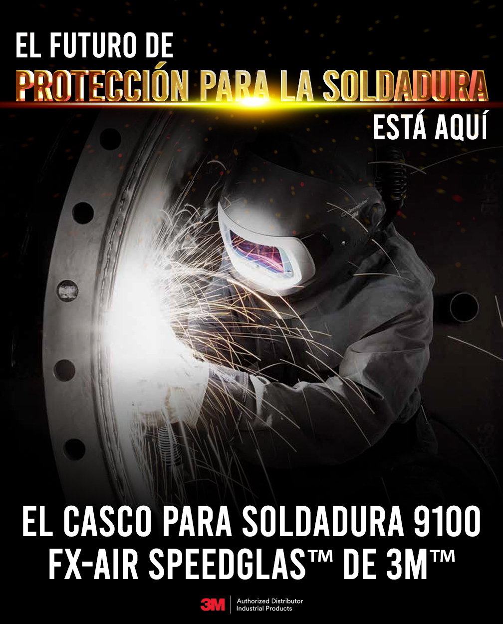 EL FUTURO DE PROTECCIÓN PARA LA SOLDADURA ESTÁ AQUÍ - El Casco Para Soldadura 9100 FX-Air Speedglas™ De 3M™