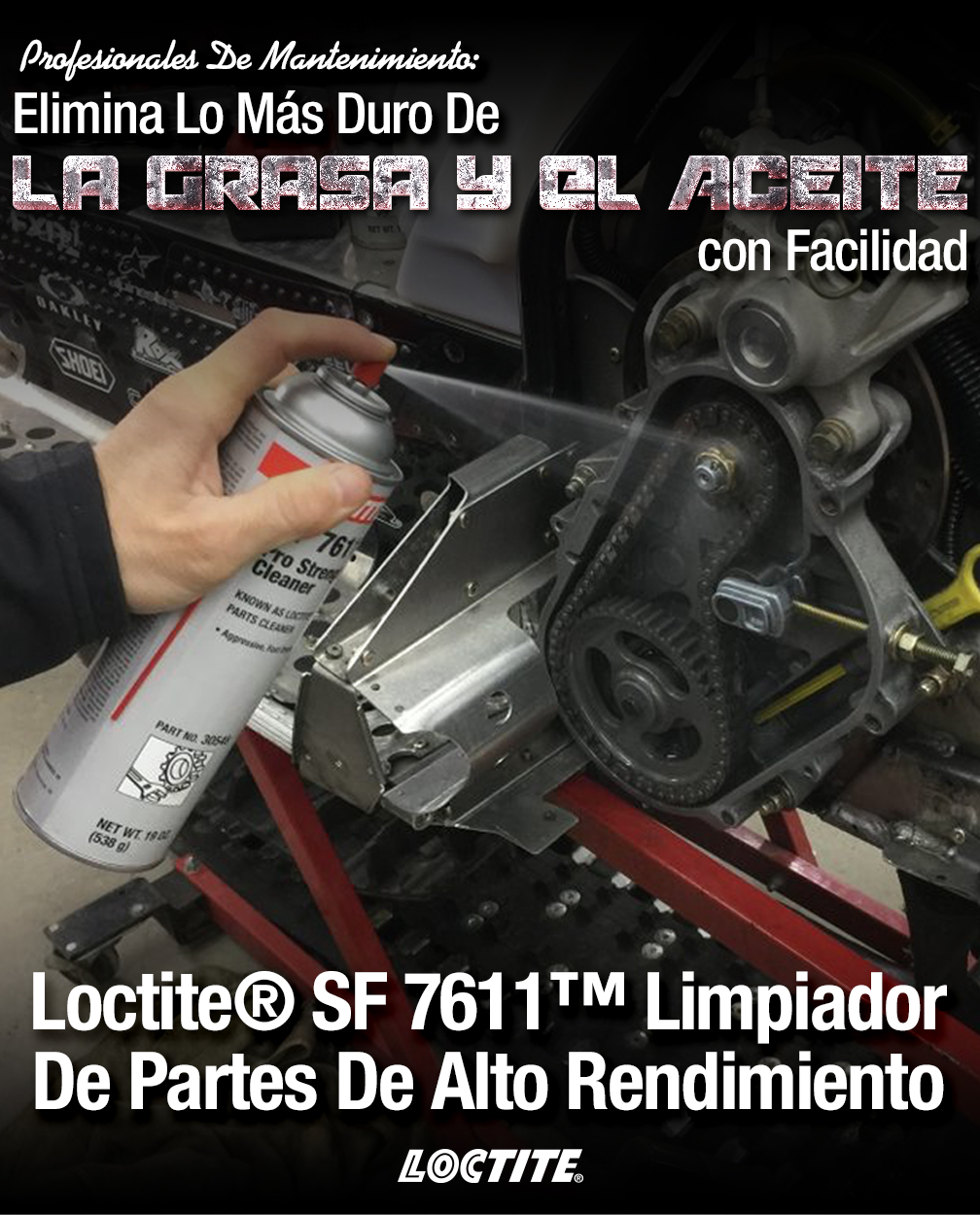 Profesionales De Mantenimiento: Elimina Lo Más Duro De La Grasa Y El Aceite con Facilidad - Loctite® SF 7611™ Limpiador De Partes De Alto Rendimiento