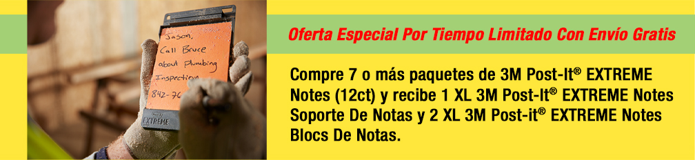 Oferta Especial Por Tiempo Limitado Con Envío Gratis - Compre 7 o más paquetes de 3M Post-It® EXTREME Notes (12ct) y recibe 1 XL 3M Post-It® EXTREME Notes Soporte De Notas y 2 XL 3M Post-it® EXTREME Notes Blocs De Notas.